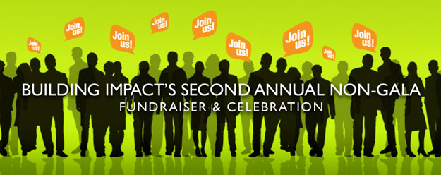 Building Impact's Second Annual Non-Gala