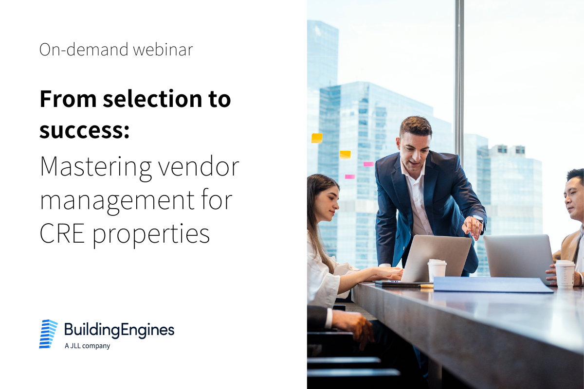 Mastering vendor management for CRE properties | Building Engines